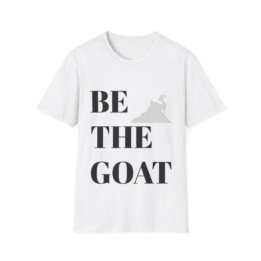 BE THE GOAT (White) Unisex T-Shirt