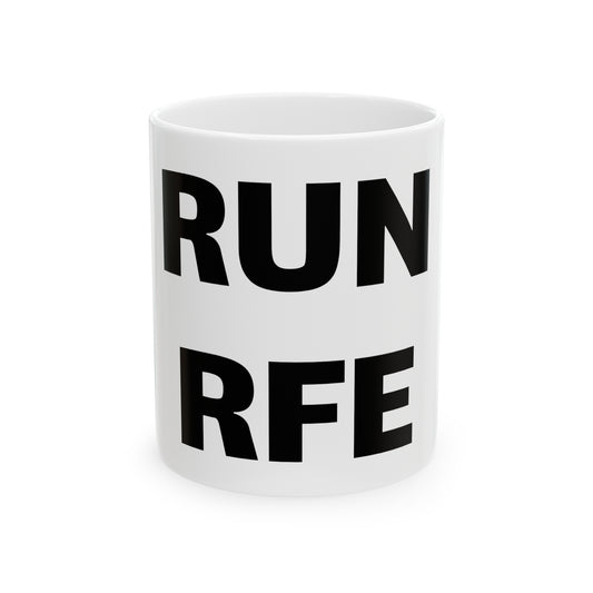 RUN RFE Ceramic Mug, 11 oz